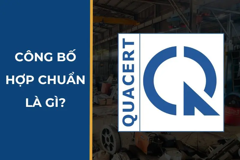 Công bố hợp chuẩn là gì? Hồ sơ đăng ký công bố hợp chuẩn